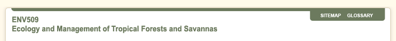 ENV509 Ecology and Management of Tropical Forests and Savannas